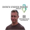 Down Under House (05/02/22)